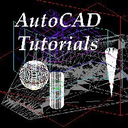 AutoCAD Tutorials AutoCAD Tutorials AutoCAD Tutorials