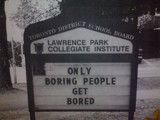 Only boring people get bored